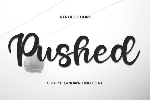 Pushed: A Designer's Verdict on This Bold Script Typeface