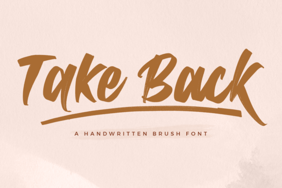 Take Back: The Handwritten Font That Elevates Brand Identity